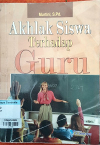 Image of Akhlak Siswa Terhadap Guru