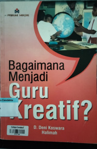 Image of Bagaimana Menjadi Guru Kreatif?