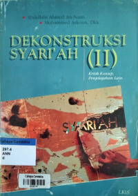 Image of Dekonstruksi Syari'ah II : Kritik Konsep, Penjelajahan Lain