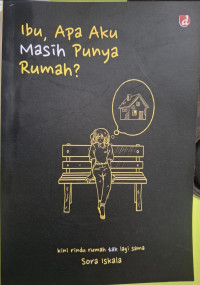 Image of Ibu, Apa Aku Masih Punya Rumah?