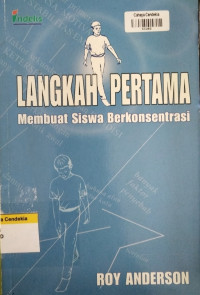 Image of Langkah Pertama Membuat Siswa Berkonsentrasi
