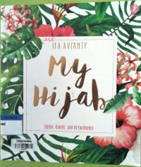 Image of My Hijab : Jodoh, Karier, dan Keyakinanku