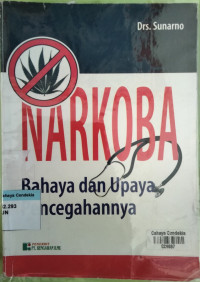 Image of Narkoba : Bahaya dan Upaya Pencegahannya