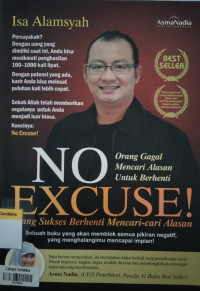 Image of No Excuse! Saatnya berhenti mencari-cari Alasan