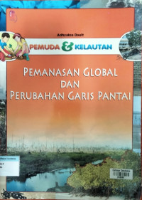 Image of Pemanasan Global dan Perubahan Garis Pantai : Pemuda & Kelautan