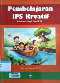 Image of Pembelajaran IPS Kreatif : Panduan bagi Pendidik
