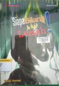 Image of Siapa Bilang Aku Lemah!